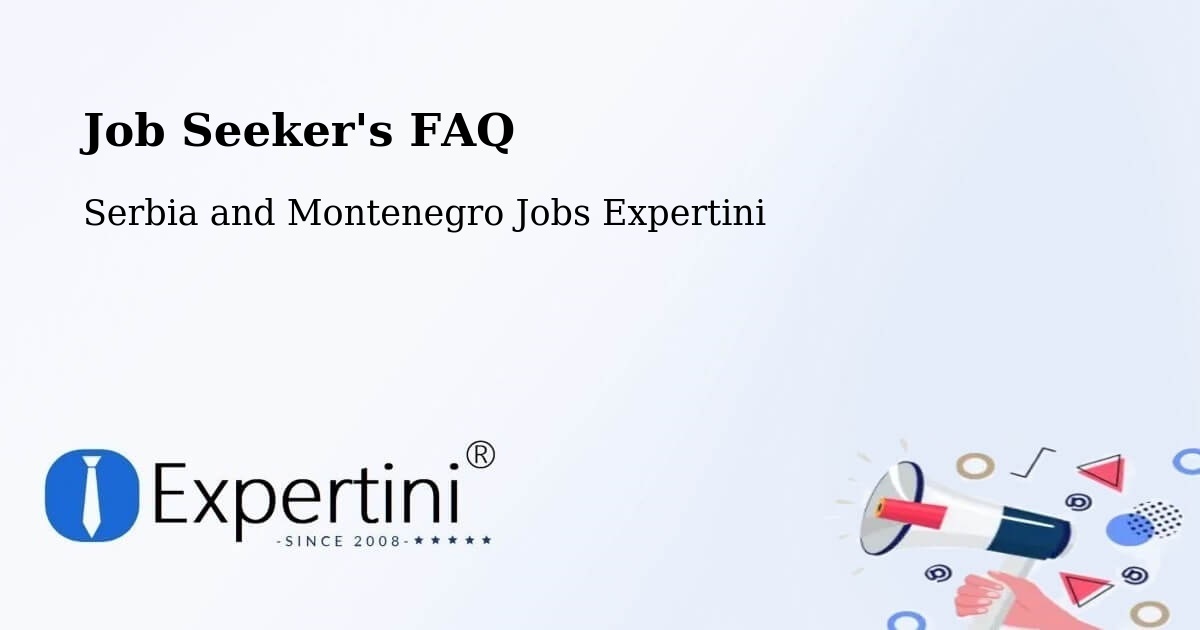 Job Seeker FAQ – Cap Santé - Serbia and Montenegro Jobs Expertini